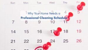 Calendar with red pushpins marking dates, representing the importance of a professional cleaning schedule for North American homes.